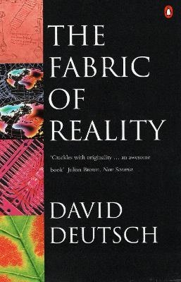 The Fabric of Reality - David Deutsch