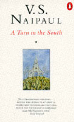 A Turn in the South - V. S. Naipaul