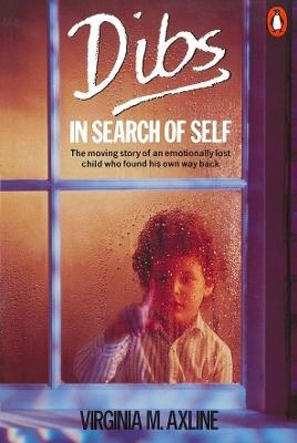 Dibs in Search of Self - Virginia M. Axline