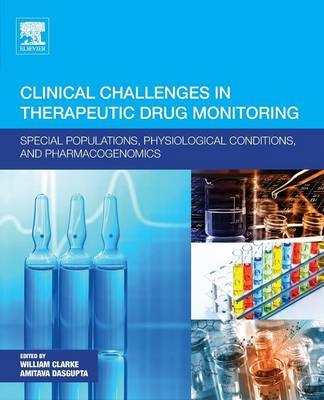 Clinical Challenges in Therapeutic Drug Monitoring - 