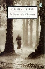 In Search of a Character - Graham Greene