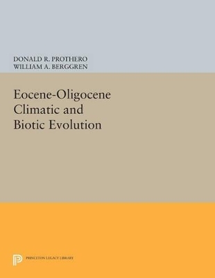 Eocene-Oligocene Climatic and Biotic Evolution - 