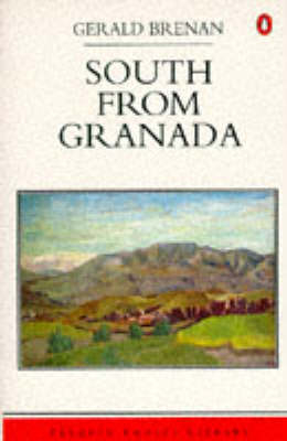 South from Granada - Gerald Brenan