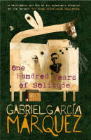 One Hundred Years of Solitude - Gabriel Garcia Marquez