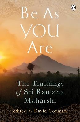 Be As You Are - Sri Ramana Maharshi