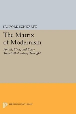 The Matrix of Modernism - Sanford Schwartz