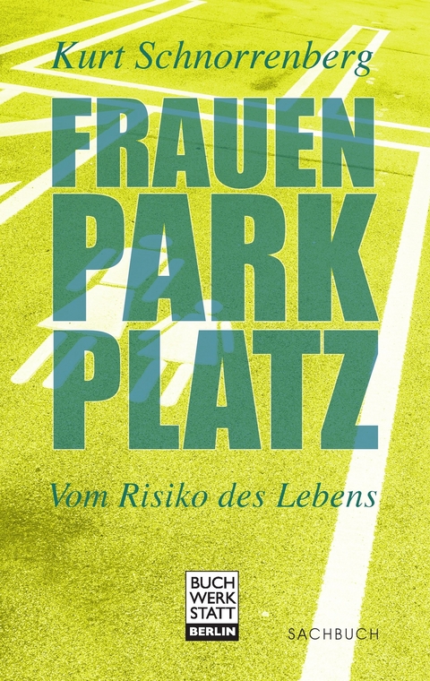 Frauenparkplatz - Kurt Schnorrenberg