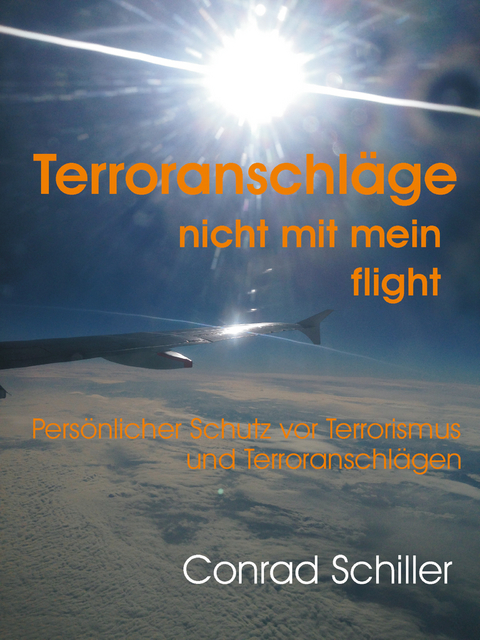 Terroranschläge nicht mit mein flight -  Conrad Schiller