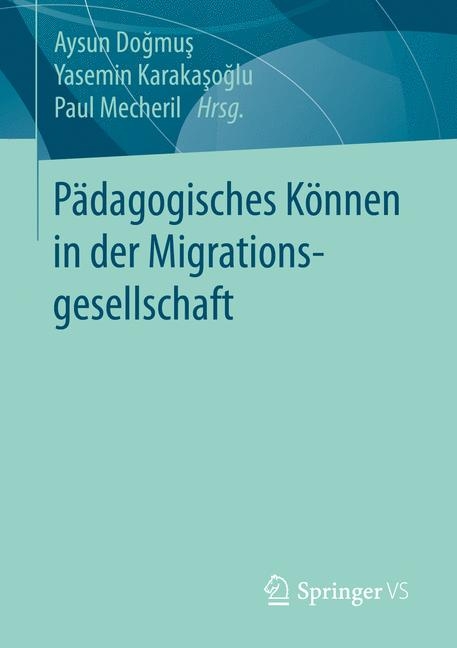 Pädagogisches Können in der Migrationsgesellschaft - 