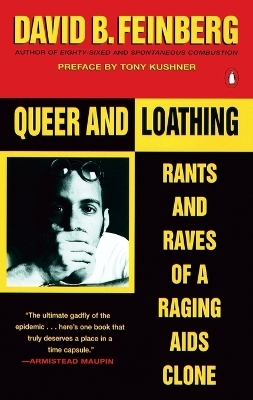 Queer and Loathing - David B. Feinberg