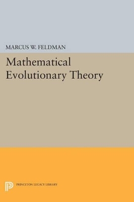 Mathematical Evolutionary Theory - Marcus Feldman