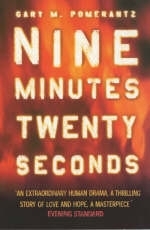 Nine Minutes, Twenty Seconds - Gary Pomerantz