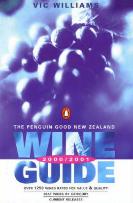 The Penguin Good New Zealand Wine Guide 2000/2001 - Vic Williams