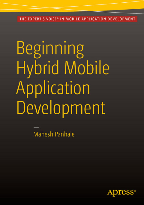 Beginning Hybrid Mobile Application Development -  Mahesh Panhale
