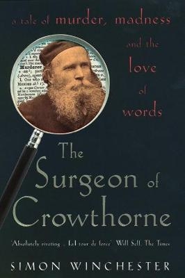 The Surgeon of Crowthorne - Simon Winchester