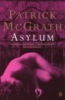 Asylum - Patrick McGrath