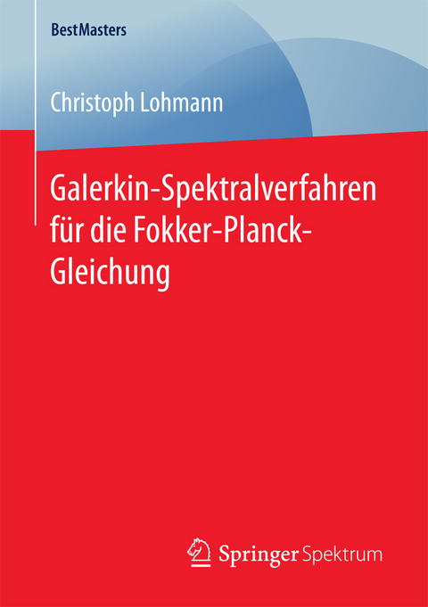 Galerkin-Spektralverfahren für die Fokker-Planck-Gleichung -  Christoph Lohmann