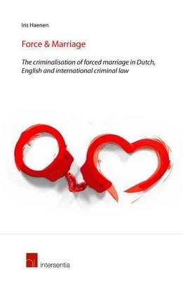 Force & Marriage - Iris Haenen