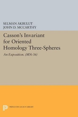 Casson's Invariant for Oriented Homology Three-Spheres - Selman Akbulut, John D. McCarthy