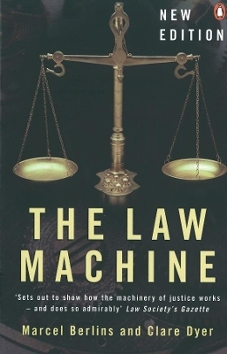 The Law Machine - Clare Dyer, Marcel Berlins