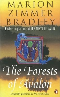 The Forests of Avalon - Marion Zimmer Bradley