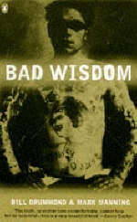 Bad Wisdom - Bill Drummond, Mark Manning