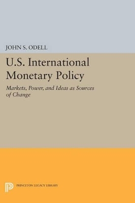 U.S. International Monetary Policy - John S. Odell