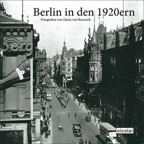 Berlin in den 1920ern - Mario von Bucovich