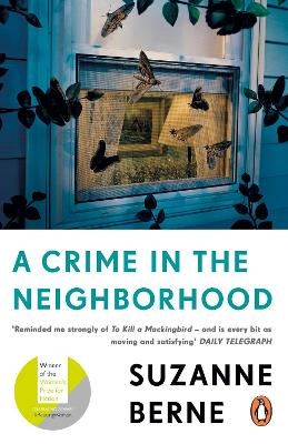 A Crime in the Neighborhood - Suzanne Berne