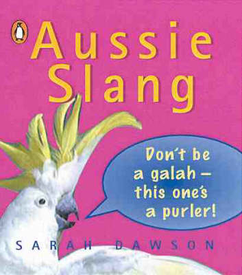 Aussie Slang - Sarah Dawson