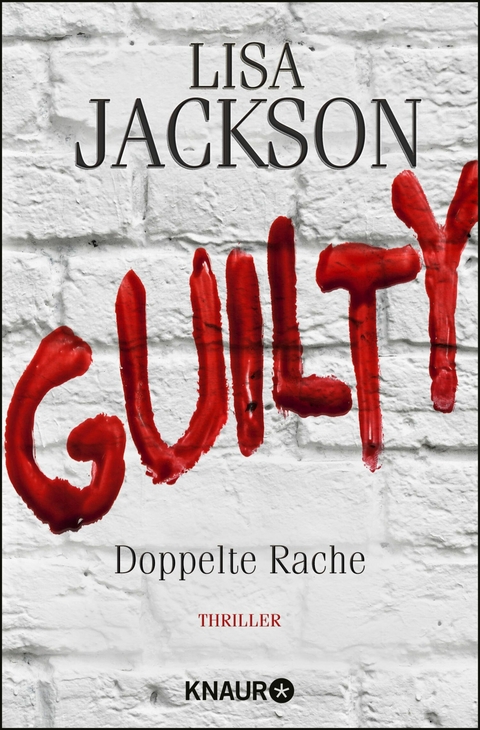 Guilty - Doppelte Rache -  Lisa Jackson