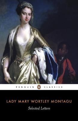 Selected Letters - Mary Wortley Montagu