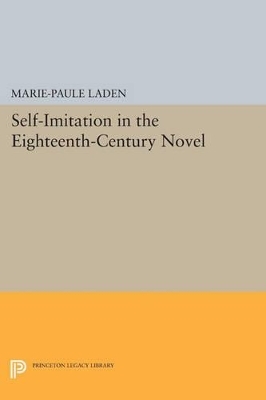 Self-Imitation in the Eighteenth-Century Novel - Marie-Paule Laden