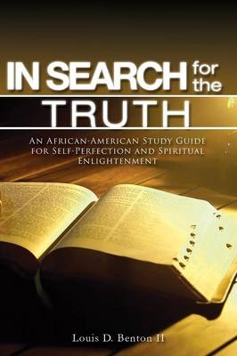 In Search for the Truth - MR Louis D Benton  II