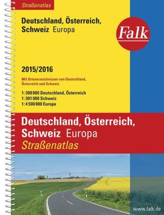 Falk Straßenatlas Deutschland, Österreich, Schweiz, Europa 2015/2016