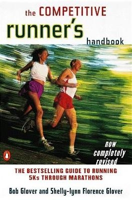 The Competitive Runner's Handbook - Robert Glover