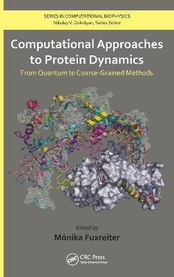 Computational Approaches to Protein Dynamics - 