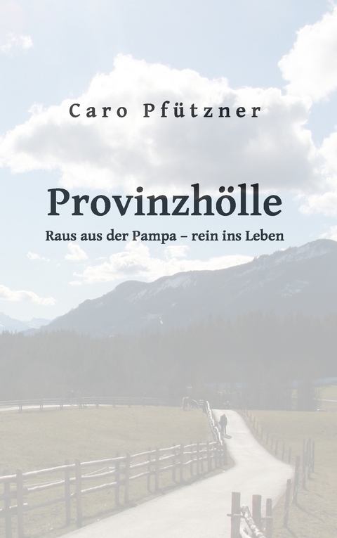 Provinzhölle - Caro Pfützner
