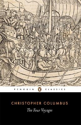 The Four Voyages of Christopher Columbus - Christopher Columbus