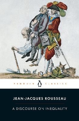 A Discourse on Inequality - Jean-Jacques Rousseau