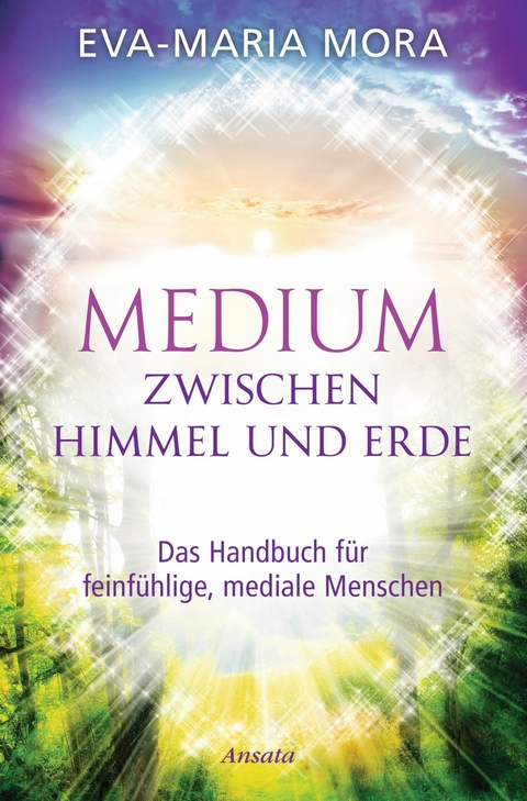 Medium zwischen Himmel und Erde -  Eva-Maria Mora