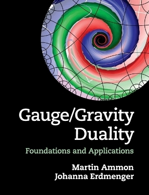 Gauge/Gravity Duality - Martin Ammon, Johanna Erdmenger