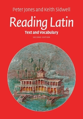 Reading Latin - Peter Jones, Keith Sidwell