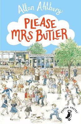 Please Mrs Butler - Allan Ahlberg