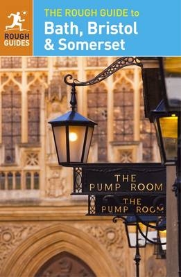 Rough Guide to Bath, Bristol & Somerset -  Rough Guides