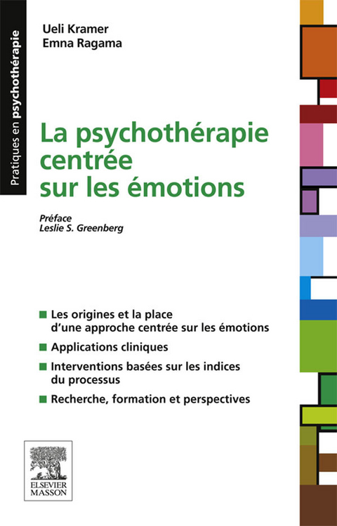 La psychothérapie centrée sur les émotions -  Ueli Kramer,  Emna Ragama