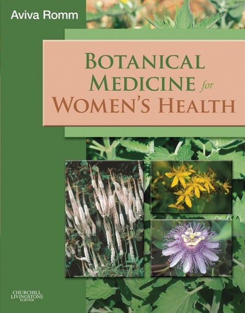 Botanical Medicine for Women's Health E-Book -  Aviva Romm