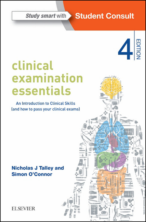 Clinical Examination Essentials - E-Book -  Simon O'Connor,  Nicholas J. Talley