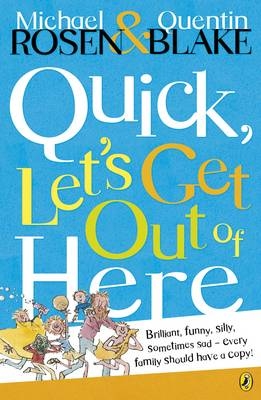 Quick, Let's Get Out of Here - Michael Rosen