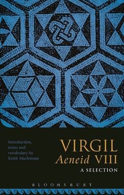 Virgil Aeneid VIII: A Selection - 